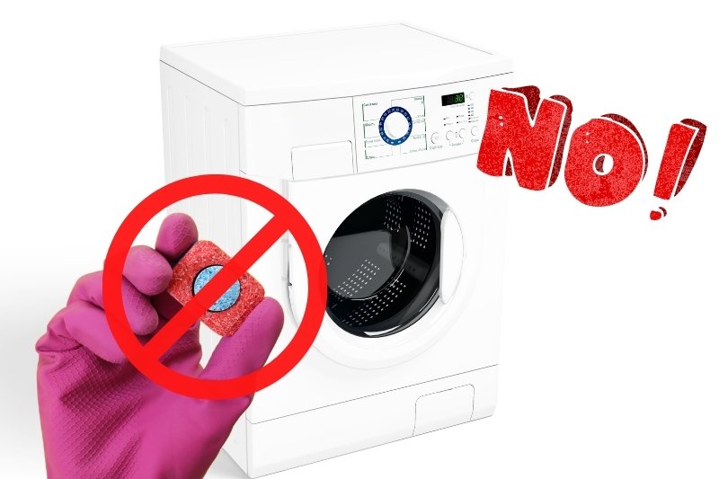 dishwasher tablets not designed for washing machines