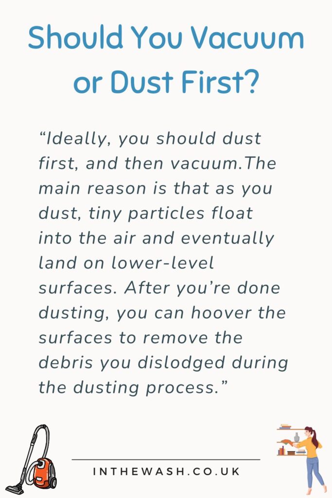 Should You Dust Before or After Vacuuming?