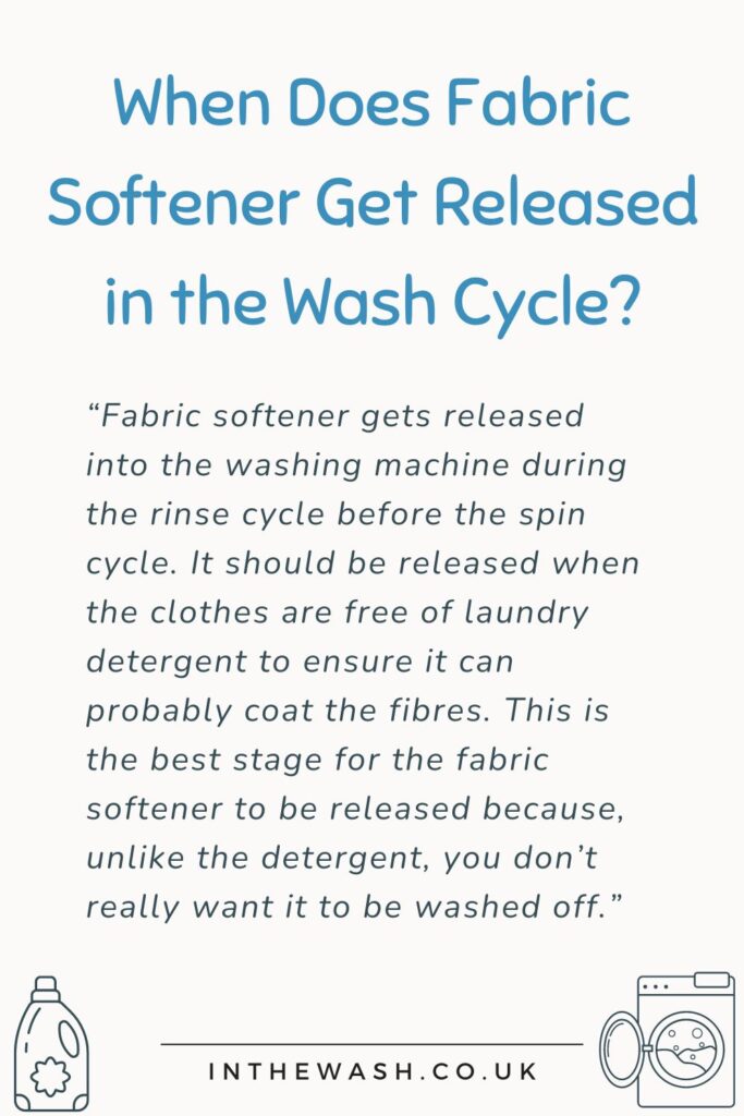 When Does Fabric Softener Get Released in the Wash Cycle?